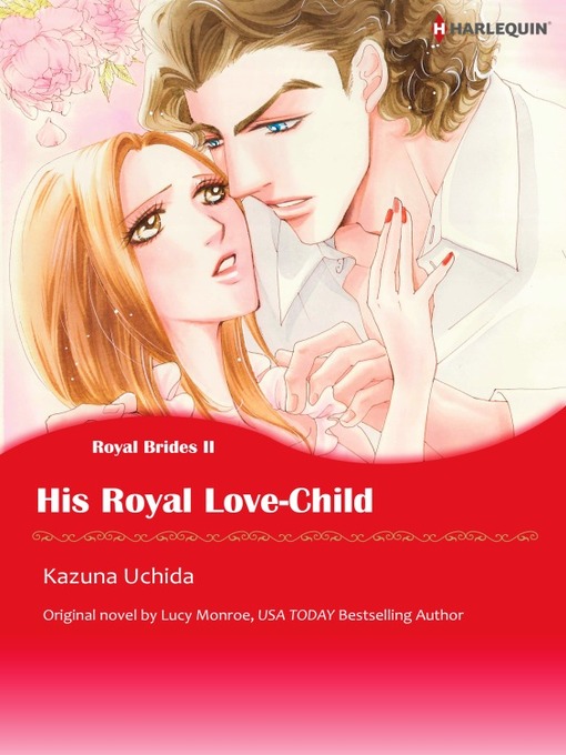Title details for His Royal Love-child by Lucy Monroe - Available